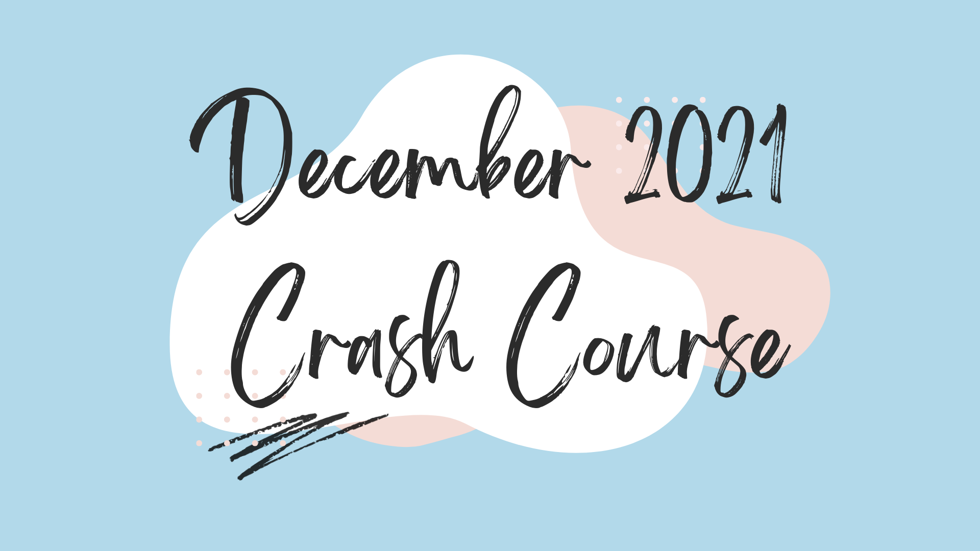 December 2021 Crash Course Banner